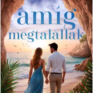 Isik Réka: Amíg megtalállak romantikus regény